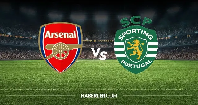 Arsenal Sporting Lizbon hangi kanalda? Arsenal Sporting Lizbon maçını hangi kanal veriyor, nerede izlenir?