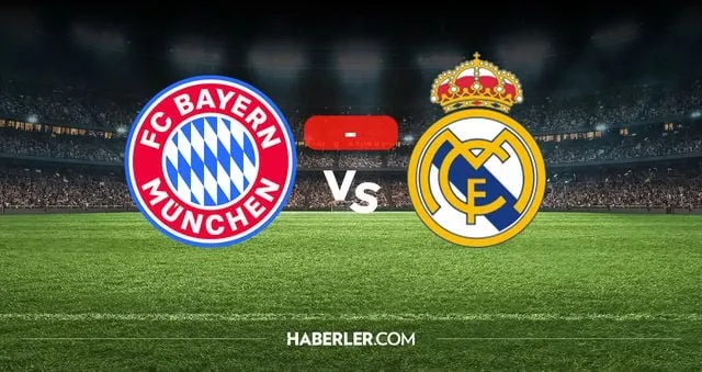Bayern Münih Real Madrid kaç kaç? MAÇ SONUCU! Bayern Münih Real Madrid golleri kim attı, canlı maç anlatımı!