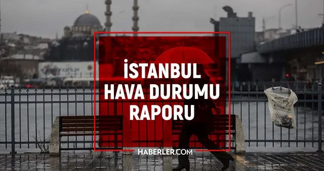 23-24 Mart 2026 İstanbul HAVA DURUMU! Yarın İstanbul