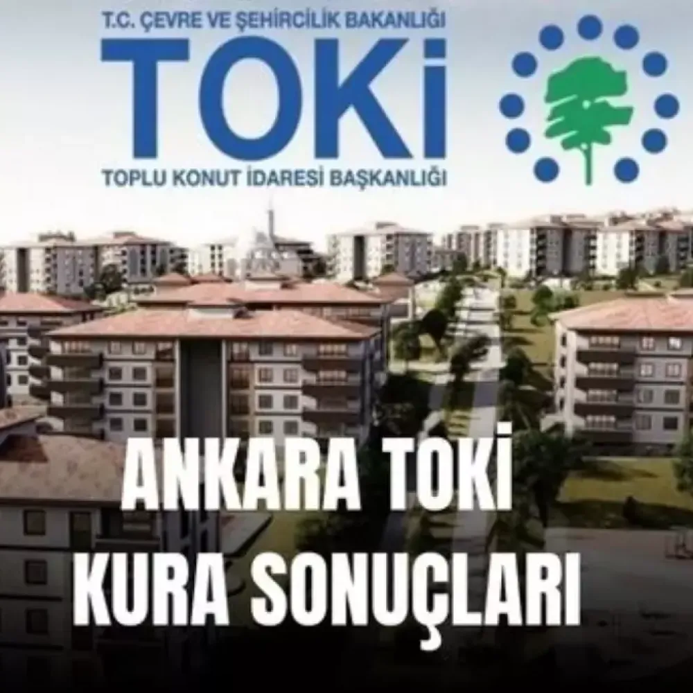 Ankara TOKİ kura çekilişi ne zaman 2026? TOKİ Ankara sonuçları açıklandı mı?