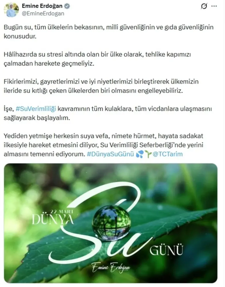 Emine Erdoğan'dan Kritik Su Tasarrufu Çağrısı: "Geleceğimiz İçin Su Verimliliği Seferberliği’ne Katılalım"
