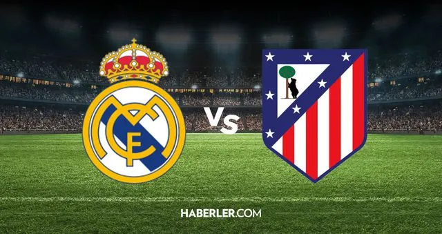 Real Madrid Atletico Madrid hangi kanalda? Real Madrid Atletico Madrid maçını hangi kanal veriyor, nerede izlenir?