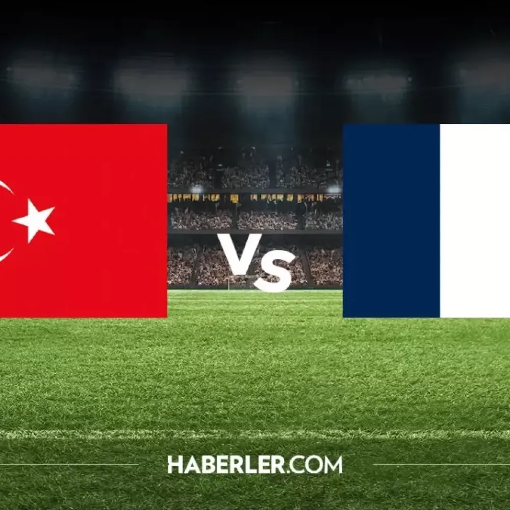 Türkiye Fransa maçı ne zaman? Türkiye